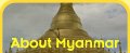 Some background information about Myanmar